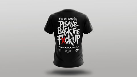 Back The F*ck Up - T-Shirt