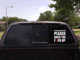 CAR DECAL - BACK THE FUCK UP