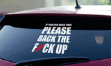 CAR DECAL - BACK THE FUCK UP