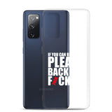 Original Back The Fuck Up Samsung Case