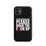 Original Back The Fuck Up iPhone Case