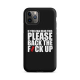 Original Back The Fuck Up iPhone Case