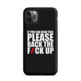 Original Back The Fuck Up iPhone Case