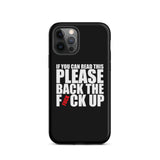 Original Back The Fuck Up iPhone Case