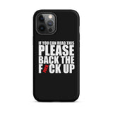 Original Back The Fuck Up iPhone Case