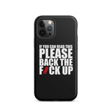 Original Back The Fuck Up iPhone Case