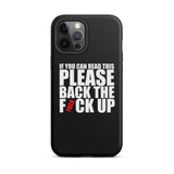 Original Back The Fuck Up iPhone Case