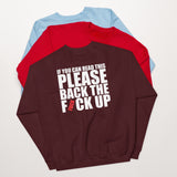 Back The Fuck Up Crewneck