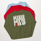 Back The Fuck Up Crewneck